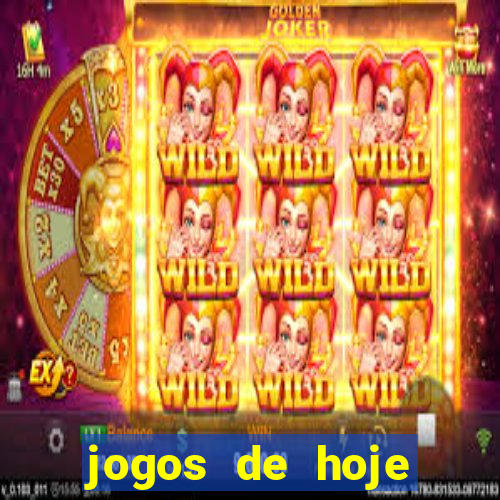 jogos de hoje apostas dicas