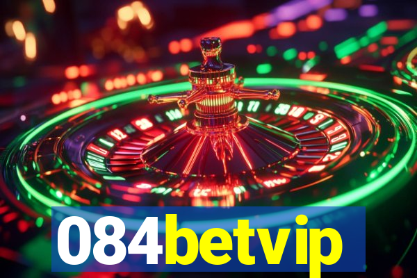 084betvip