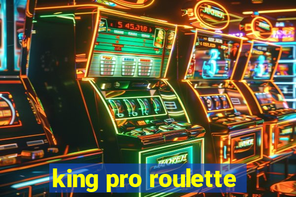 king pro roulette