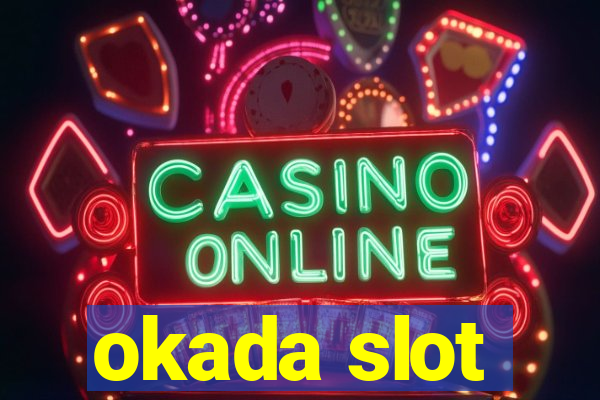 okada slot