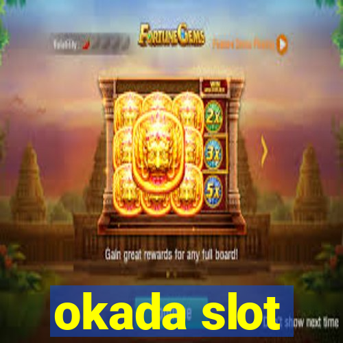 okada slot