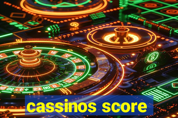 cassinos score