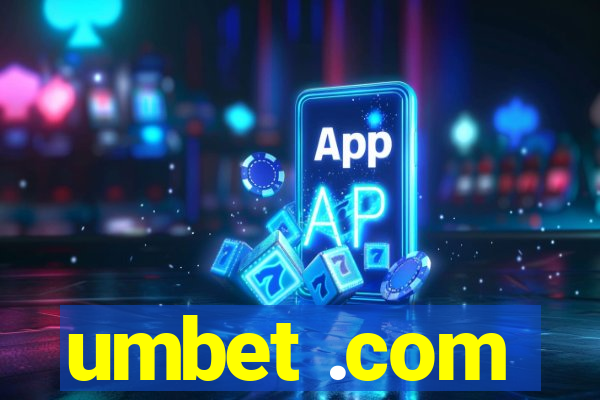 umbet .com