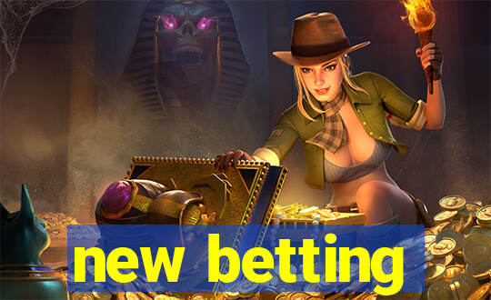 new betting