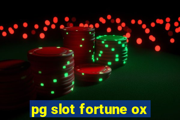 pg slot fortune ox