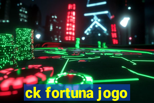 ck fortuna jogo