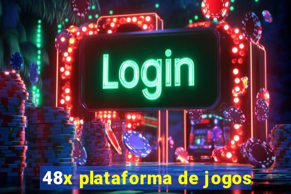 48x plataforma de jogos