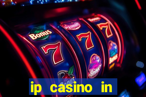 ip casino in biloxi ms