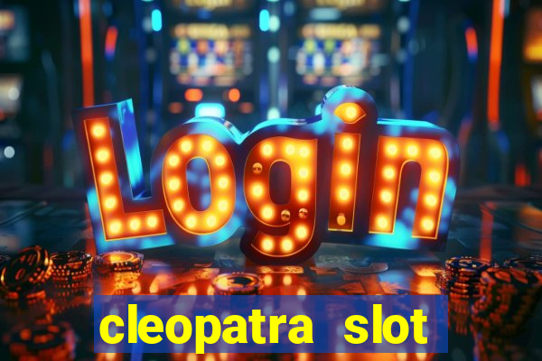 cleopatra slot machine online free