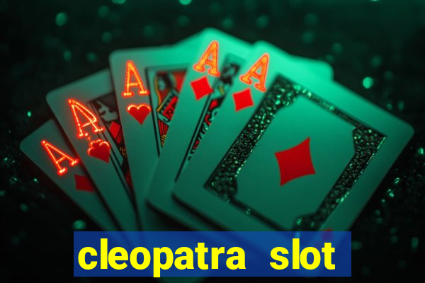 cleopatra slot machine online free