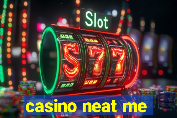 casino neat me