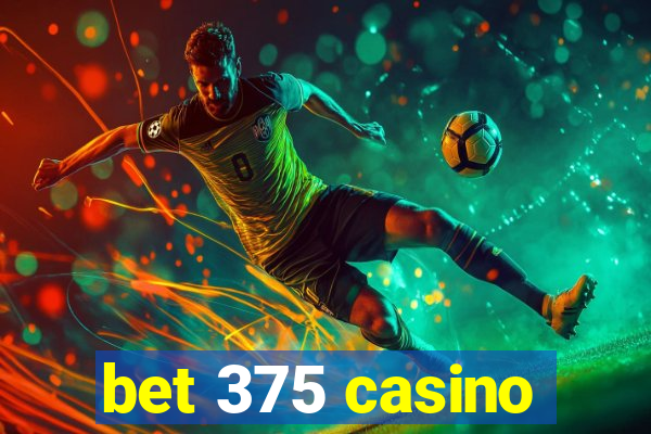 bet 375 casino