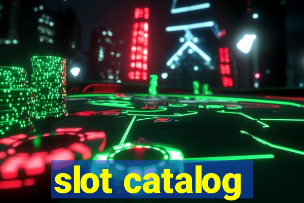 slot catalog