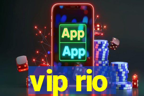 vip rio