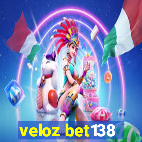 veloz bet138