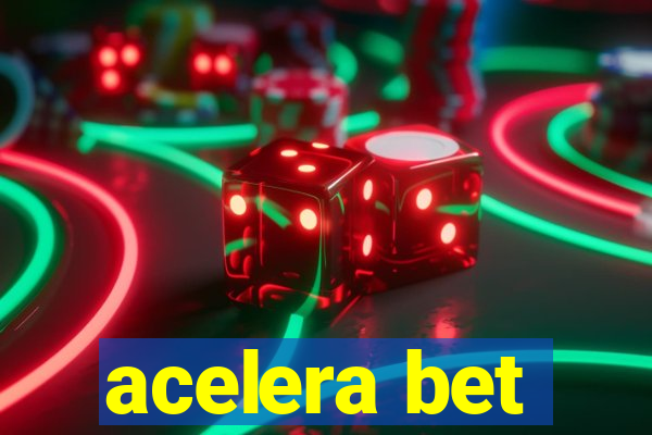 acelera bet