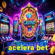 acelera bet