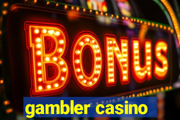 gambler casino