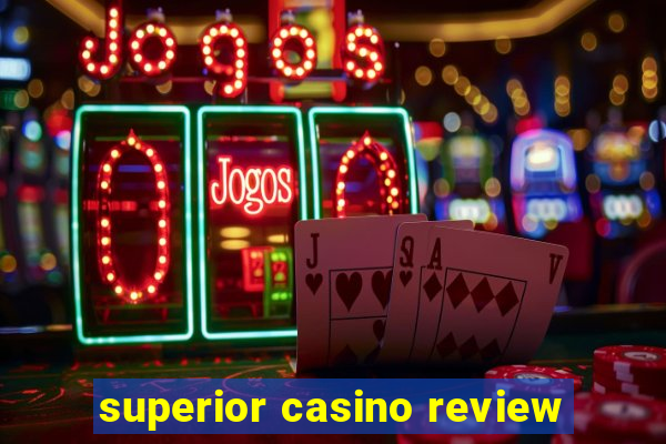 superior casino review