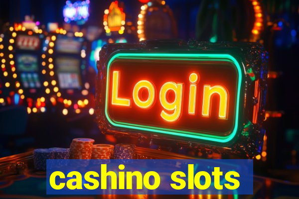 cashino slots