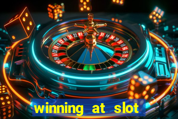 winning at slot machines in casinos