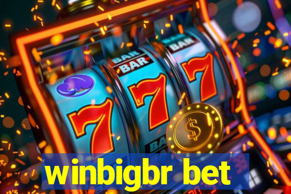 winbigbr bet