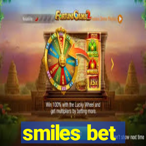 smiles bet