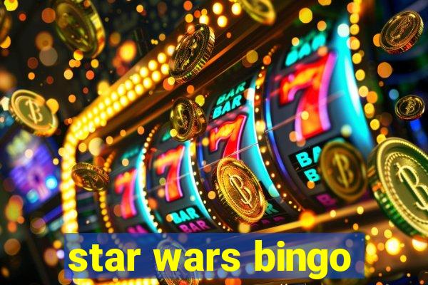 star wars bingo