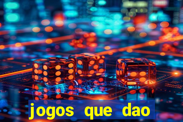 jogos que dao dinheiro sem depósito