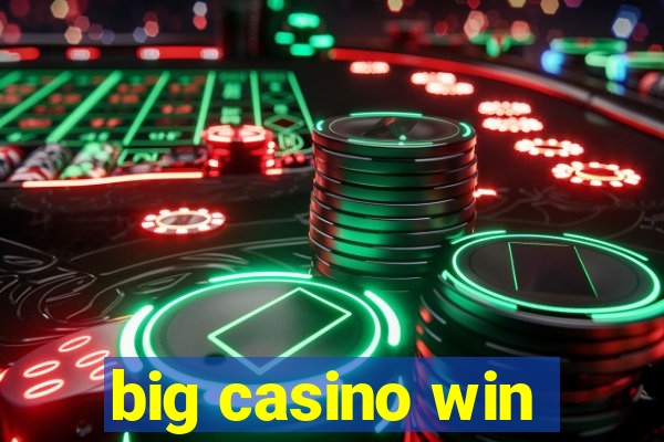 big casino win