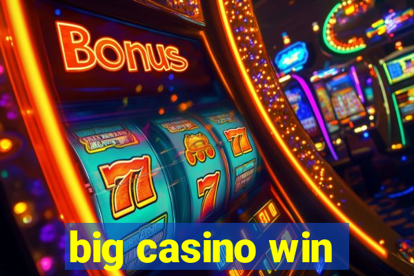 big casino win