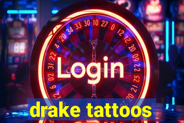 drake tattoos