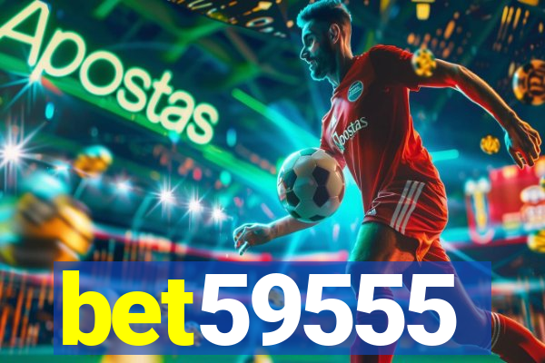 bet59555