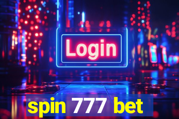 spin 777 bet