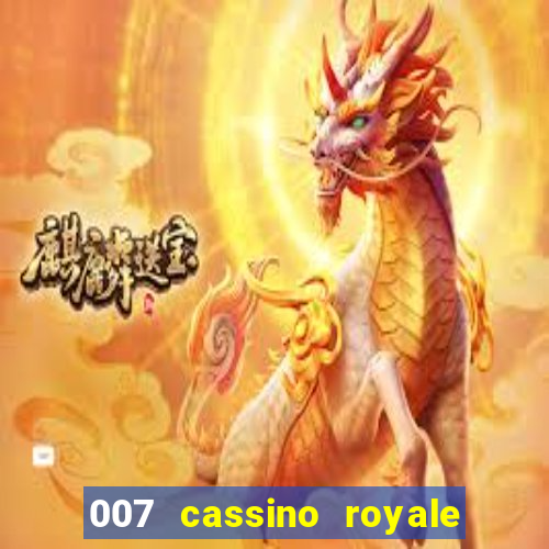 007 cassino royale rede canais