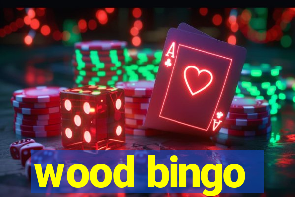 wood bingo