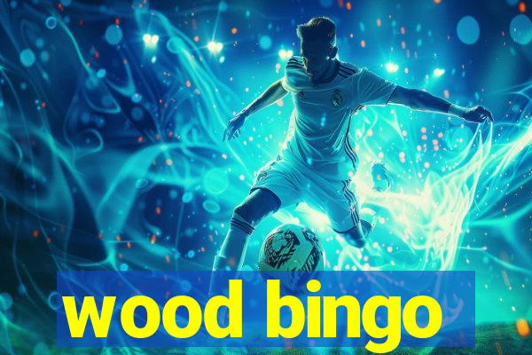 wood bingo