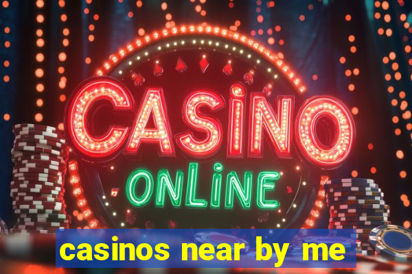 casinos near by me