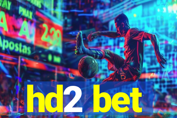 hd2 bet