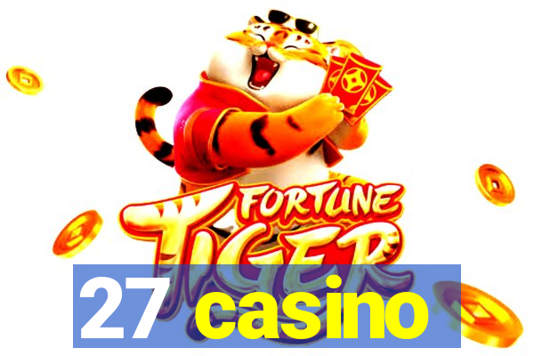 27 casino