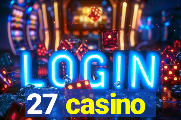 27 casino