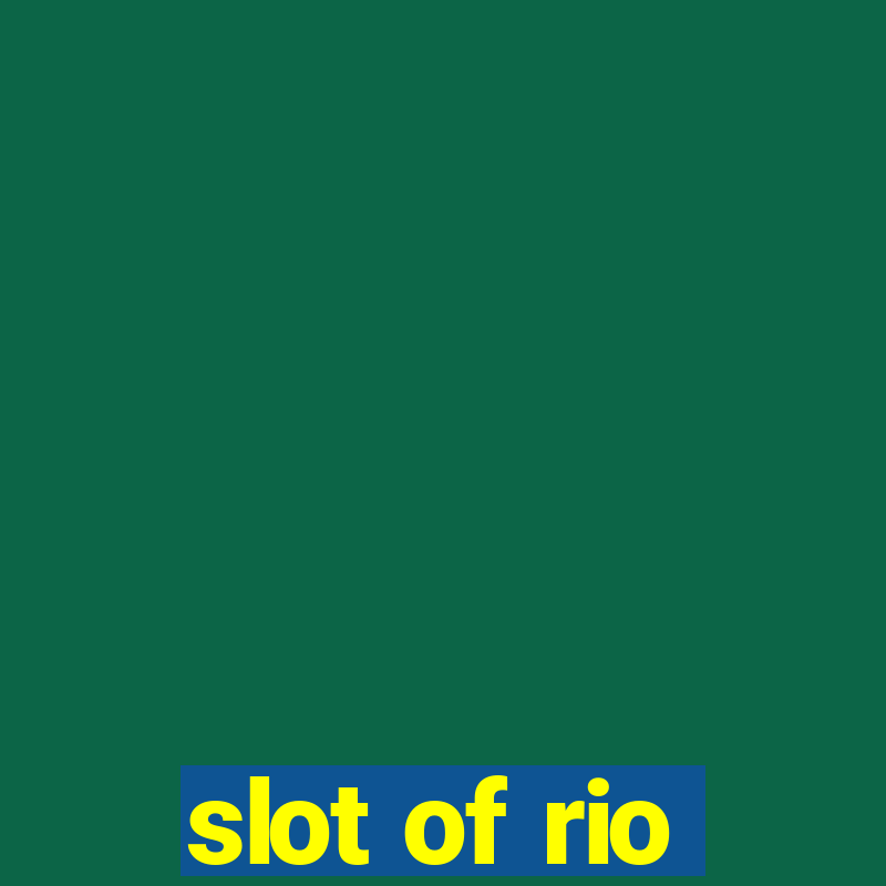 slot of rio