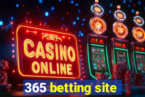 365 betting site