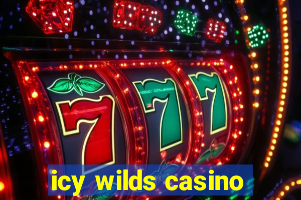 icy wilds casino