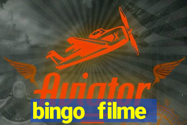 bingo filme assistir online