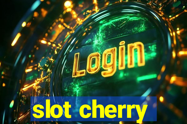 slot cherry