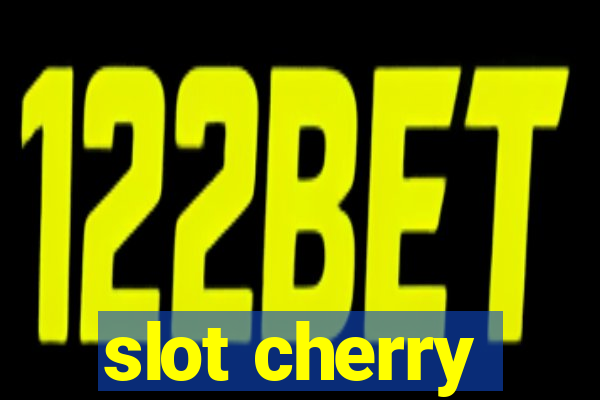 slot cherry