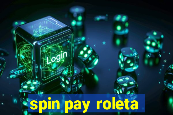 spin pay roleta