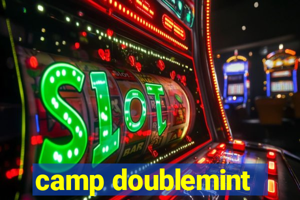 camp doublemint