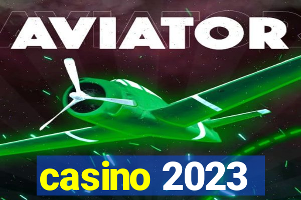 casino 2023